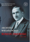 Architekt Wielkiej Polski Roman Dmowski 1864 1939