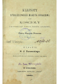 Klejnoty stołecznego miasta Krakowa albo kościoły 1861 r