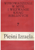 Wprowadzenie w myśl i wezwanie ksiąg biblijnych 7 Pieśni Izraela