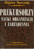 Prekursorzy nauki organizacji i zarządzania