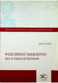 Wszechświat emergentny Bóg w ewolucji przyrody