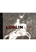 Lublin Szlaki Lublina w fotografii