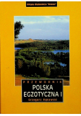 Polska egzotyczna Tom I