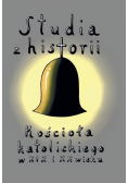 Studia z Historii Kościoła Katolickiego w XIX i XX wieku