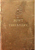 Nowy Testament Jezusa Chrystusa 1928 r.