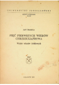 Pięć pierwszych wieków Chrześcijaństwa