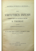 De virtutibus infusis commentarius in secundam partem 1928 r.