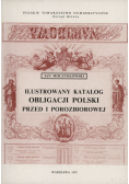 Ilustrowany Katalog Obligacji Polski przed i porozbiorowej