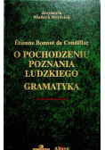 O pochodzeniu poznania ludzkiego gramatyka