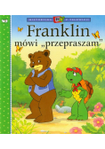 Franklin mówi "przepraszam"