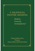 O racjonalną politykę rodzinną