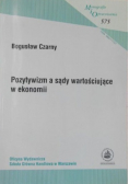Pozytywizm a sądy wartościujące w ekonomii