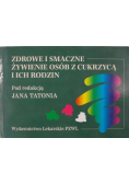 Zdrowe i smaczne żywienie osób z cukrzycą i ich rodzin