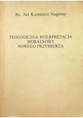 Teologiczna interpretacja moralności nowego przymierza