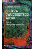 Oblicza dwudziestego wieku