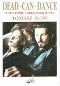 Dead Can Dance - w królestwie umierającego Słońca