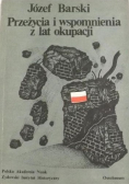 Przeżycia i wspomnienia z lat okupacji