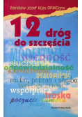 12 dróg do szczęścia