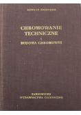 Chromowanie techniczne i budowa chromowni