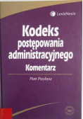 Kodeks postępowania administracyjnego komentarz