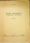 Metody i organizacja ochrony roślin
