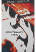 Zbuntowane życie