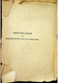 Martyrologium czyli Męczeństwo Unii na Podlasiu 1917 r.