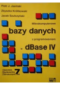 Mikrokomputerowe bazy danych z programowaniem w dBase IV