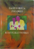 Zaburzenia procesu komunikatywnego