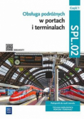 Obsługa podróżnych w portalach i terminalach SPL.02 Technik Eksploatacki portów i terminali