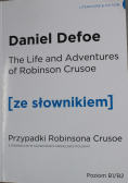 Przypadki Robinsona Crusoe z podręcznym słownikiem angielsko polskim