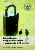 Zarządzenie bezpieczeństwem wyzwania XXI wieku