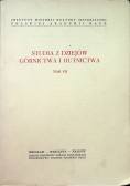 Studia z dziejów górnictwa i hutnictwa tom VII