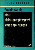 Projektowanie stacji elektroenergetycznych wysokiego napięcia