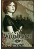 Bray Libba - Wróżbiarze