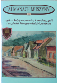 Almanach Muszyny 2008 czyli co każdy wczasowicz kuracjusz gość i przyjaciel Muszyny wiedzieć powinien