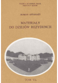 Materiały do dziejów rezydencji Tom VIA