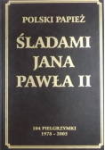 Śladami Jana Pawła II