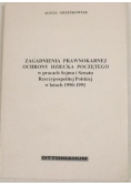 Zagadnienia prawnokarnej ochrony dziecka poczętego  w pracach Sejmu i Senatu
