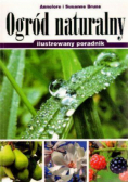 Ogród naturalny ilustrowany poradnik