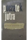 Początek jutra