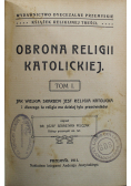 Obrona religii katolickiej Tom I 1920 r.