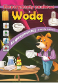 Eksperymenty naukowe z wodą