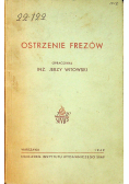 Ostrzenie Frezów 1949r