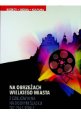 Na obrzeżach wielkiego miasta
