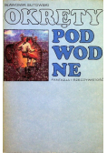Okręty podwodne fantazja i rzeczywistość