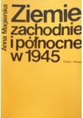 Ziemie zachodnie i północne w 1945