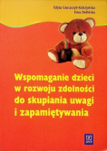 Wspomaganie dzieci w rozwoju do skupiania uwagi i zapamiętywania