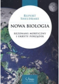 Nowa biologia Rezonans morficzny i ukryty porządek