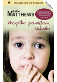 Wszystko pamiętam  tatusiu